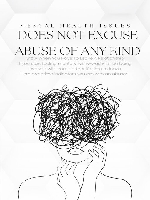 Title details for Mental Health Issues Does Not Excuse Abuse of Any Kind by Lindsay Burton - Available